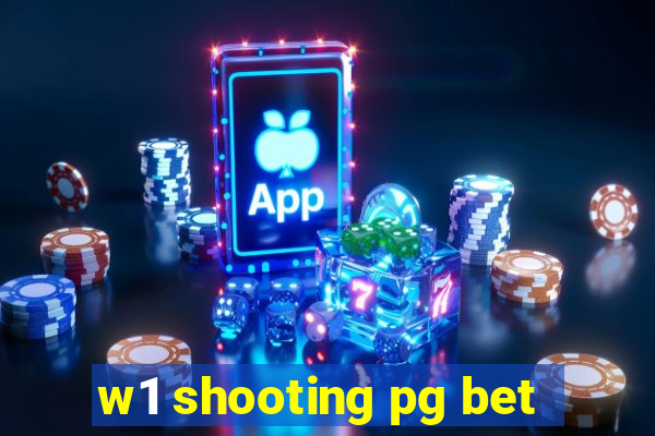 w1 shooting pg bet
