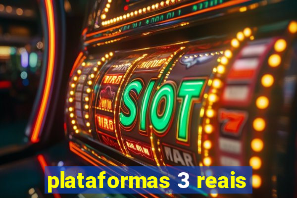 plataformas 3 reais