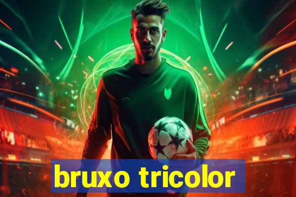 bruxo tricolor