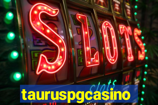 tauruspgcasino