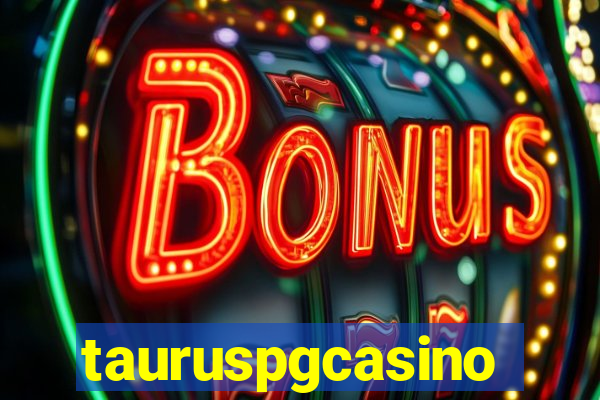 tauruspgcasino