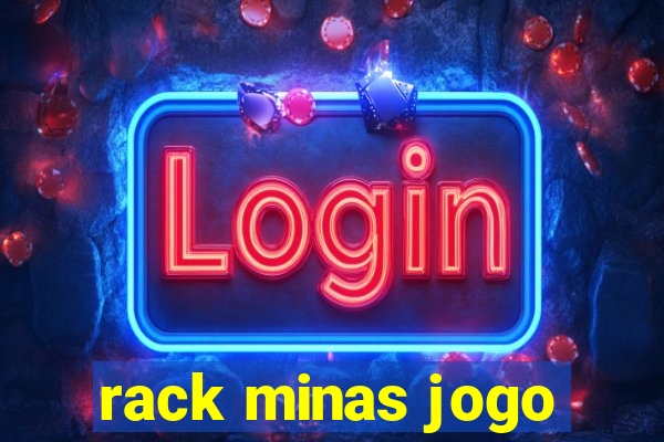 rack minas jogo