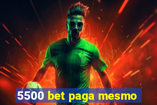 5500 bet paga mesmo