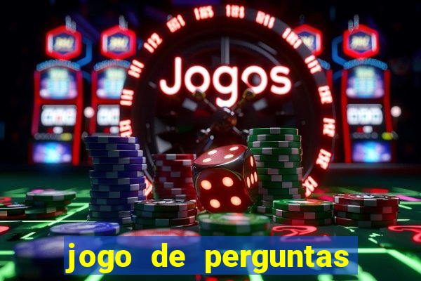 jogo de perguntas e respostas para sala de aula