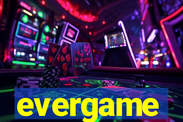 evergame
