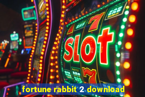 fortune rabbit 2 download