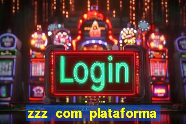 zzz com plataforma de jogos