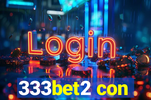 333bet2 con