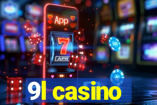 9l casino