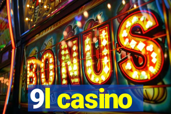 9l casino