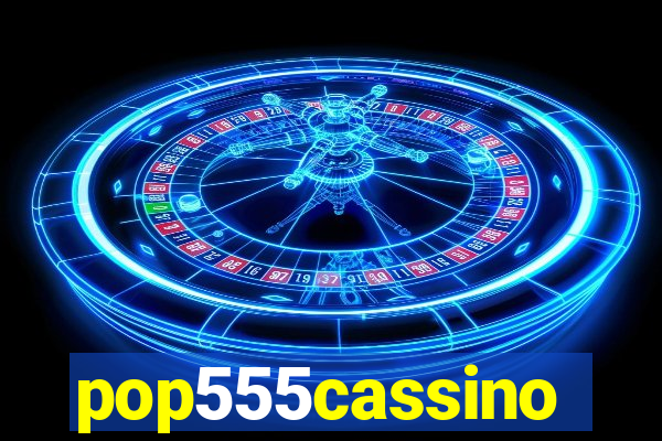 pop555cassino