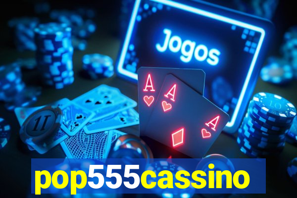 pop555cassino