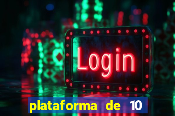plataforma de 10 reais bet