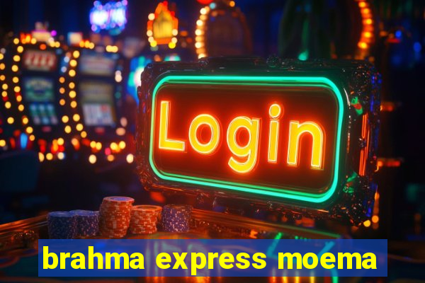 brahma express moema