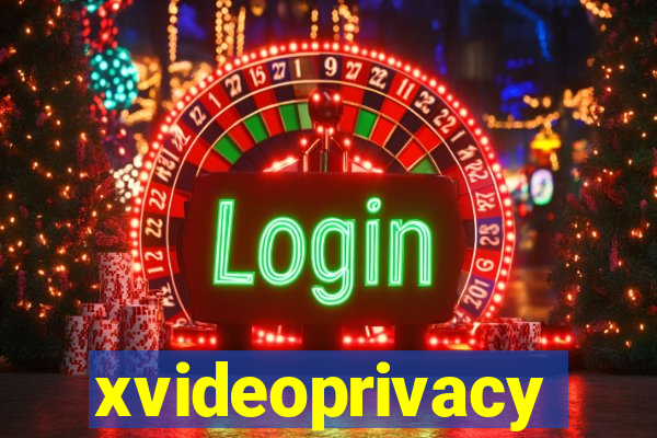 xvideoprivacy