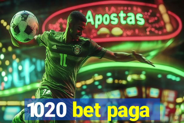 1020 bet paga