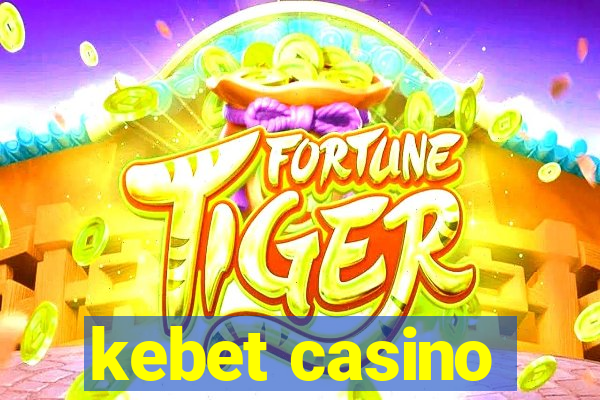 kebet casino