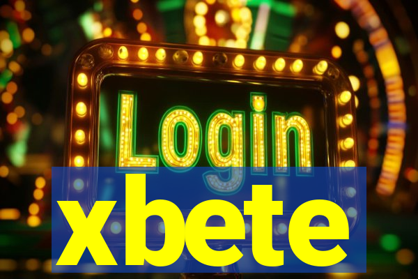xbete