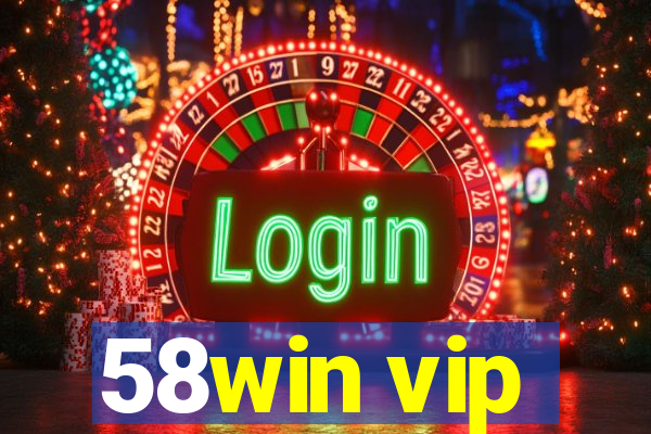 58win vip