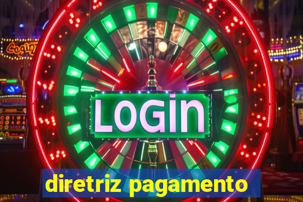 diretriz pagamento