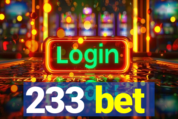 233 bet
