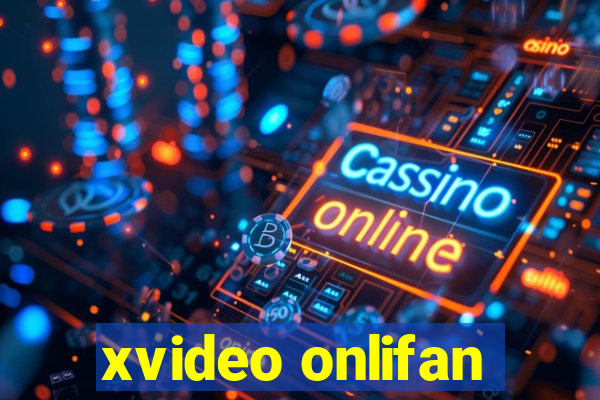 xvideo onlifan