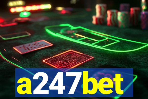 a247bet