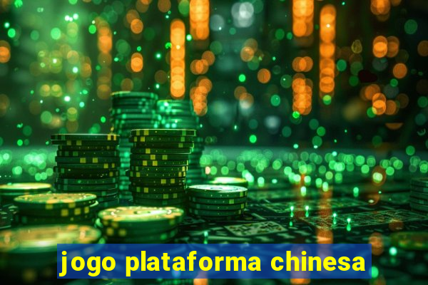 jogo plataforma chinesa