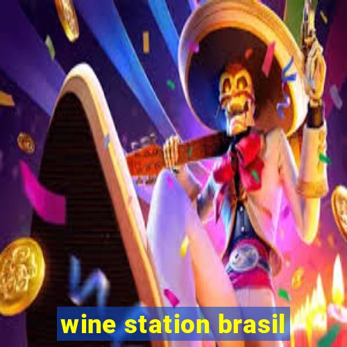 wine station brasil