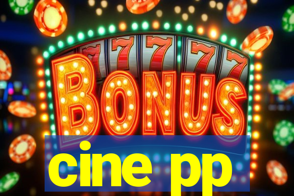 cine pp