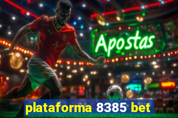 plataforma 8385 bet