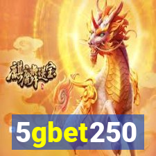 5gbet250