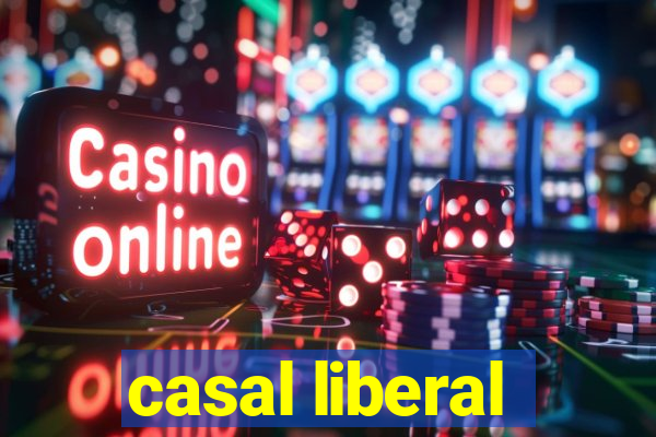 casal liberal