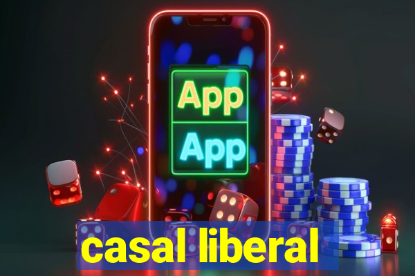 casal liberal