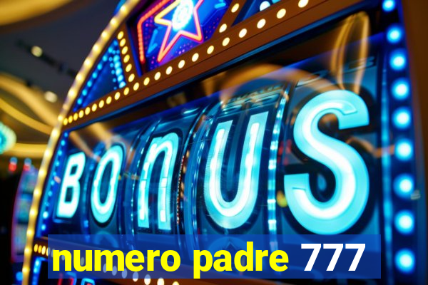 numero padre 777