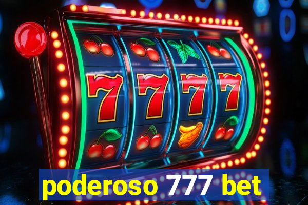 poderoso 777 bet