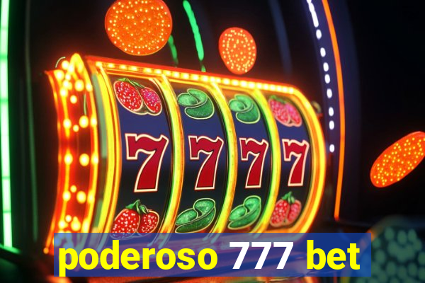 poderoso 777 bet