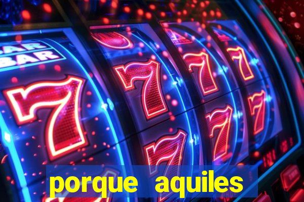 porque aquiles chora por heitor