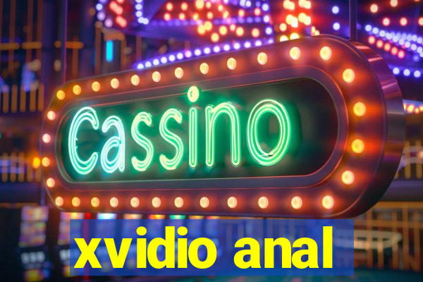 xvidio anal