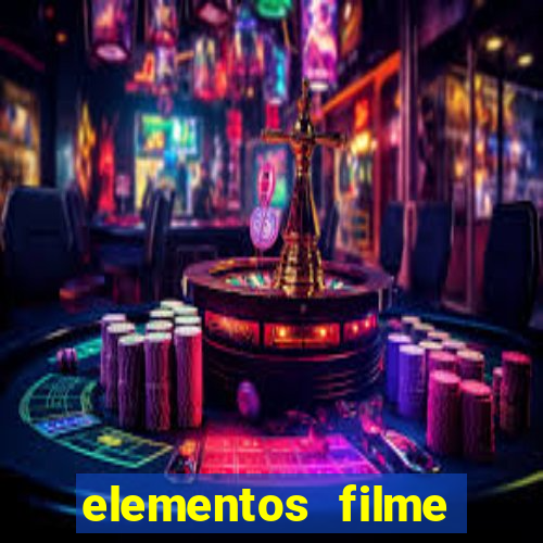 elementos filme completo dublado