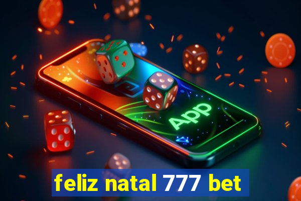 feliz natal 777 bet