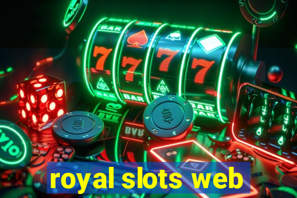 royal slots web