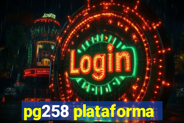 pg258 plataforma