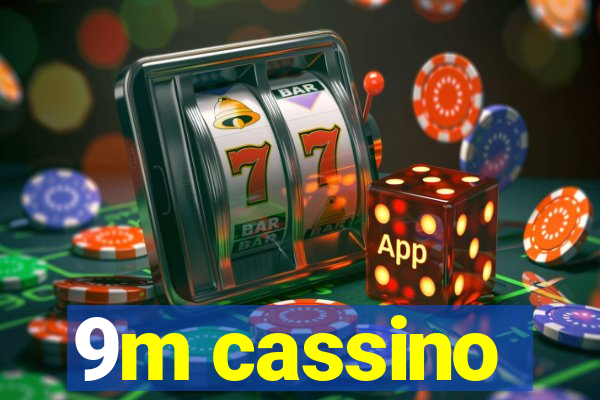 9m cassino