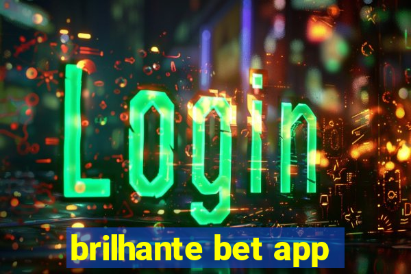 brilhante bet app