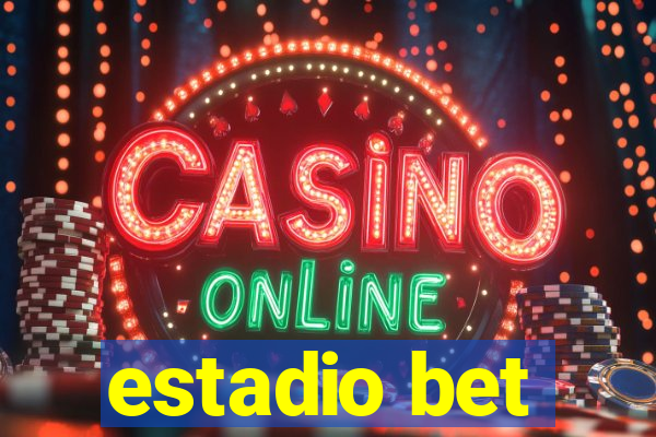 estadio bet