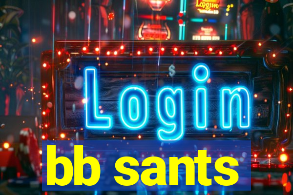 bb sants