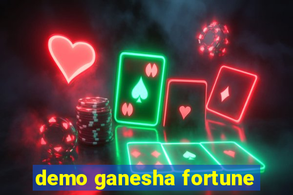 demo ganesha fortune