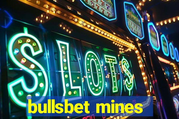 bullsbet mines