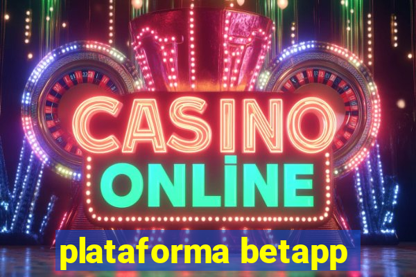 plataforma betapp